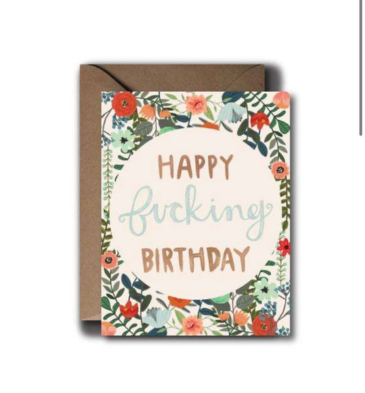 Happy Fucking Birthday Greeting Card