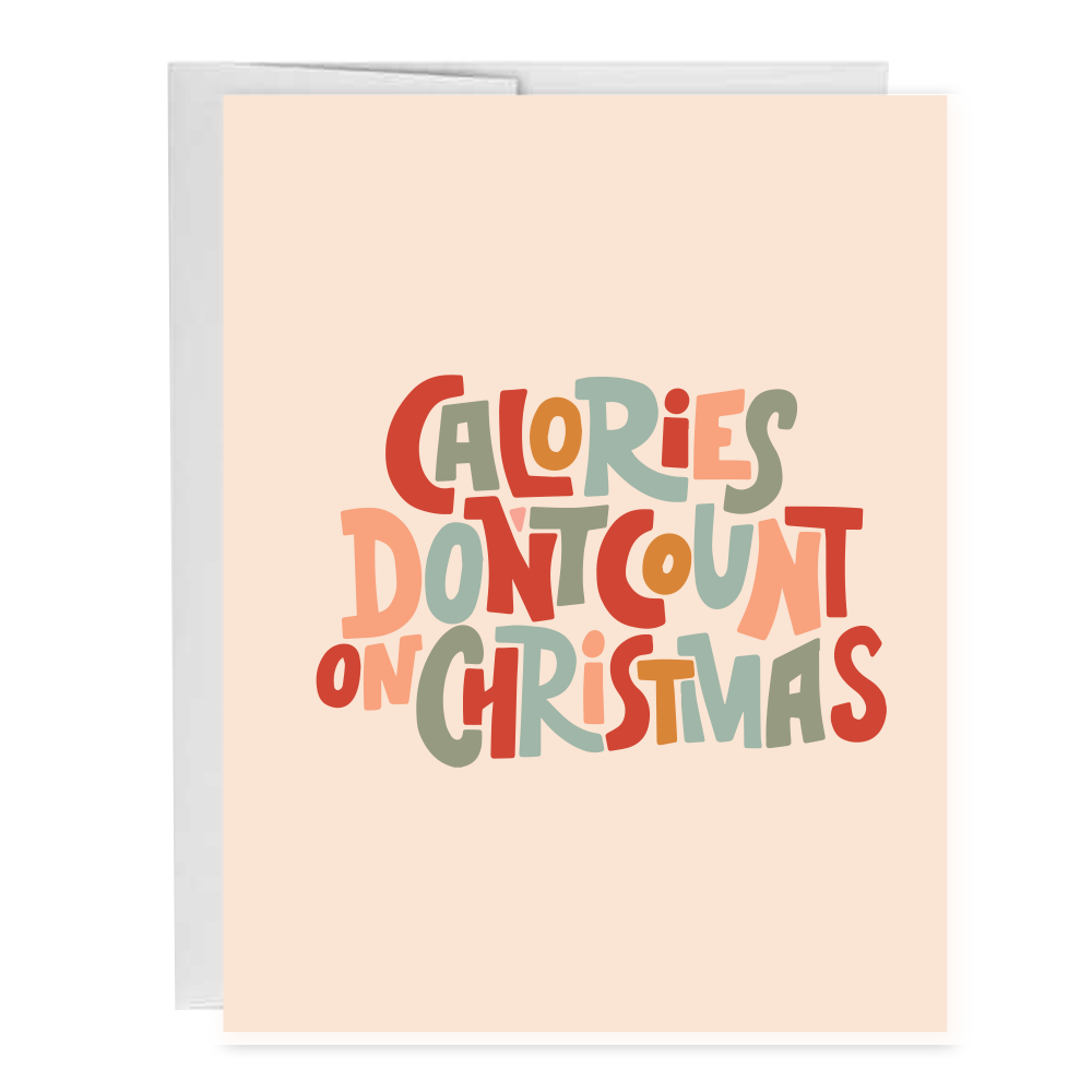 Calories Don't Count on Christmas Holiday Greeting Card