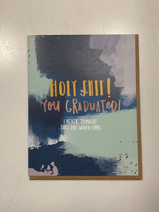 Holy Shit! Graduation Greeting Card