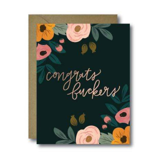 Congrats Fuckers Greeting Card