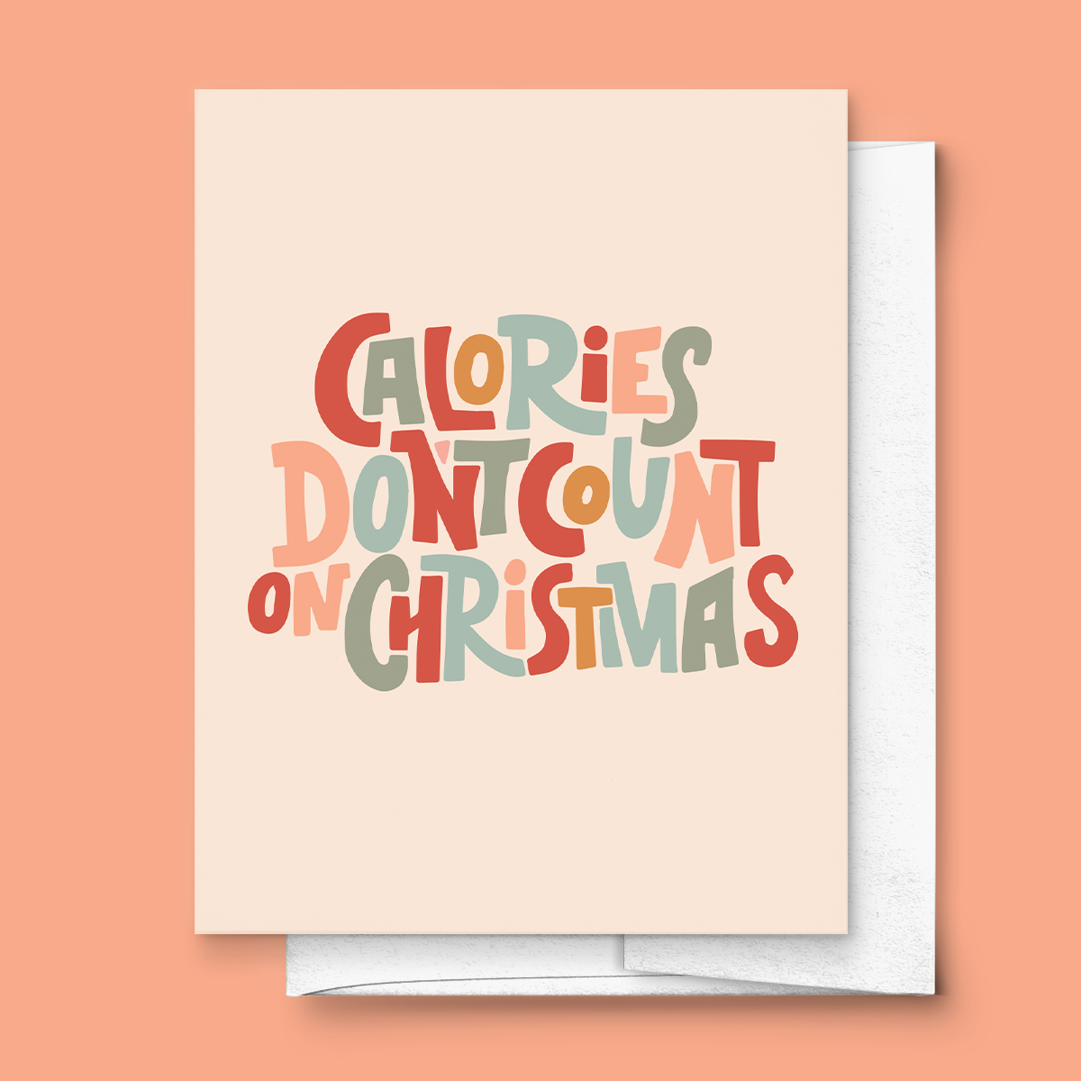 Calories Don't Count on Christmas Holiday Greeting Card