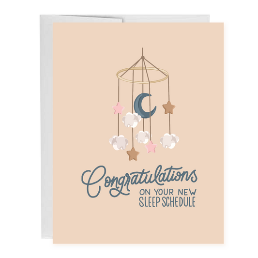 Congratulations On Your New Sleep Schedule! Greeting Card