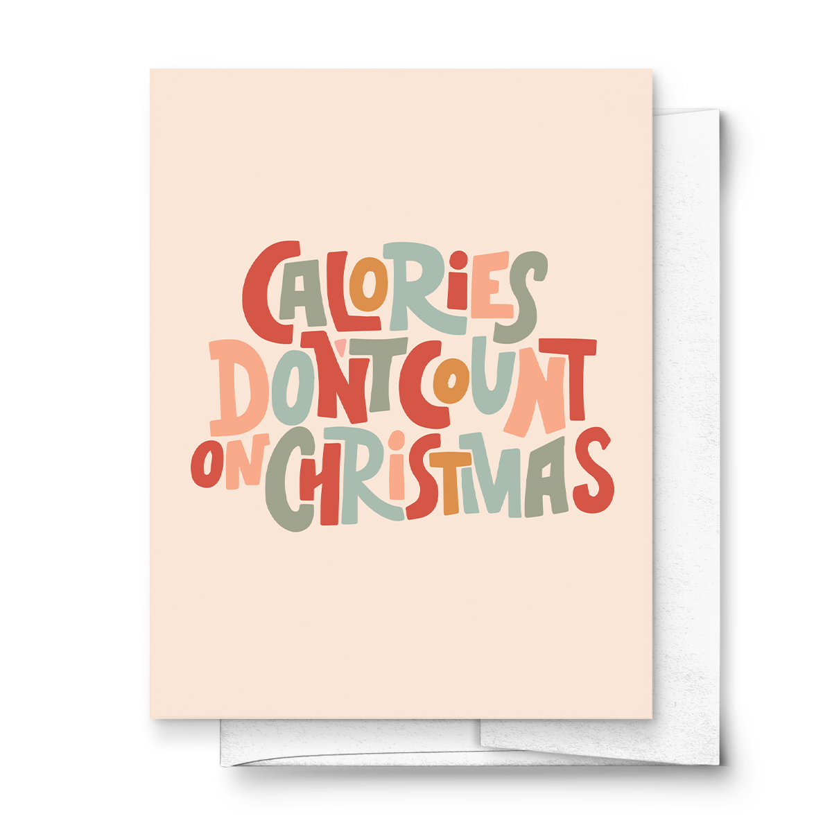 Calories Don't Count on Christmas Holiday Greeting Card