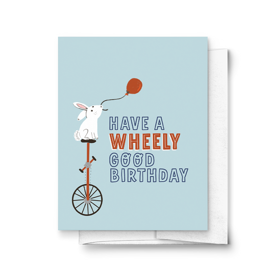 Have A Wheely Good Birthday, Greeting Card